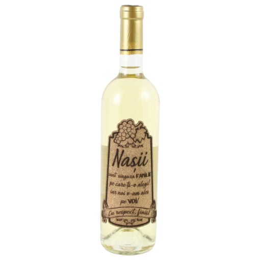 Vin alb 750 ml "Nasii sunt singura familie..." cu eticheta personalizata din pluta