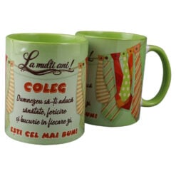 Cana ceramica "La multi ani! Coleg...esti cel mai bun!"