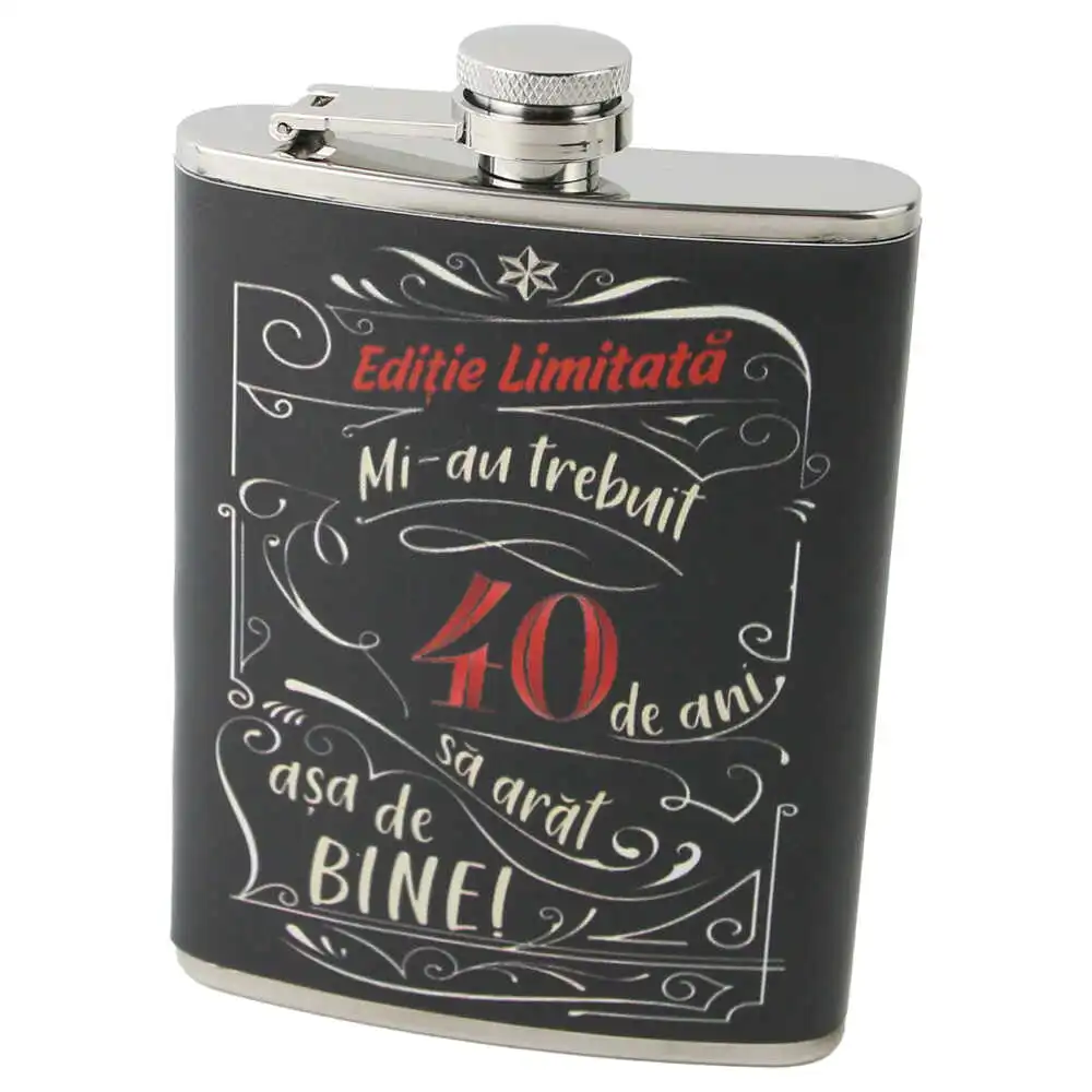 Plosca "Editie Limitata - Mi-au trebuit 40 de ani sa arat asa de bine"