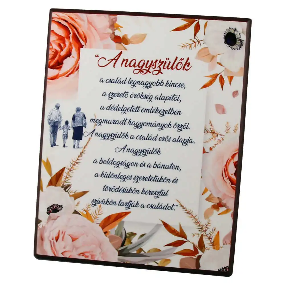 Placheta decorativa MDF "A nagyszulok a csalad legnagyobb kincse..." 20 x 25 cm Placheta decorativa MDF "A nagyszulok a csalad legnagyobb kincse..." 20 x 25 cm