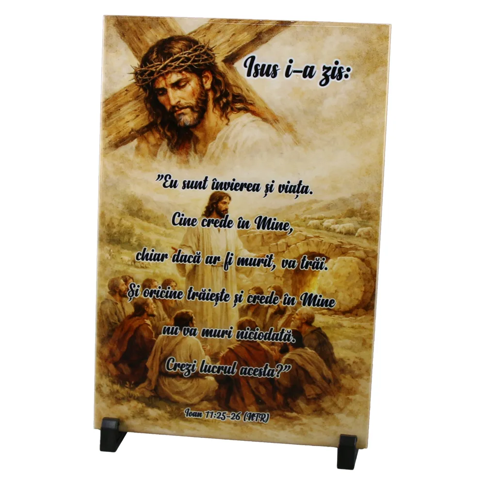 Placa decorativa "Isus i-a zis: Eu sunt invierea si viata"