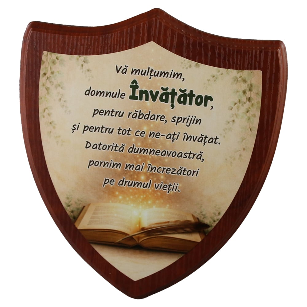 Placheta scut din lemn "Va multumim domnule Invatator..." 22 x 26 cm Placheta scut din lemn "Va multumim domnule Invatator..." 22 x 26 cm