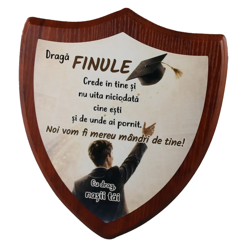 Placheta scut din lemn pentru absolvire "Draga Finule Placheta scut din lemn pentru absolvire "Draga Finule