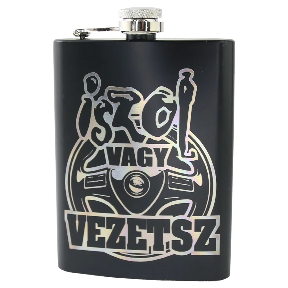 Plosca metalica gravata 220 ml "Iszol vagy vezetsz!"