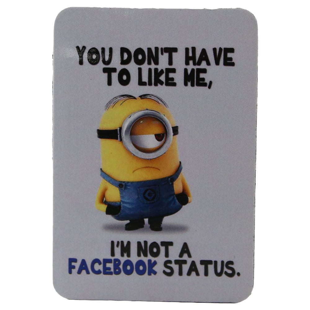Magnet de frigider din plastic "You don't have to like me..." 5.5 x 8 cm Magnet de frigider din plastic "You don't have to like me..." 5.5 x 8 cm