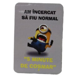 Magnet de frigider din plastic "Am incercat sa fiu normal..." 5.5 x 8 cm