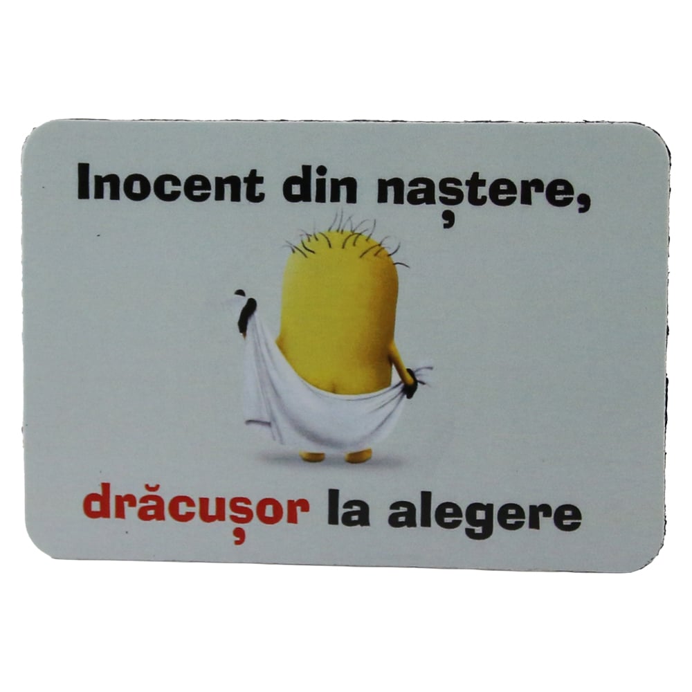 Magnet de frigider din plastic "Inocent din nastere..." 5.5 x 8 cm Magnet de frigider din plastic "Inocent din nastere..." 5.5 x 8 cm
