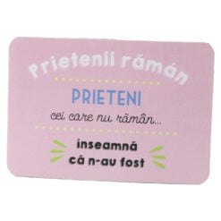 Magnet de frigider din plastic "Prietenii raman prieteni..." 5.5 x 8 cm