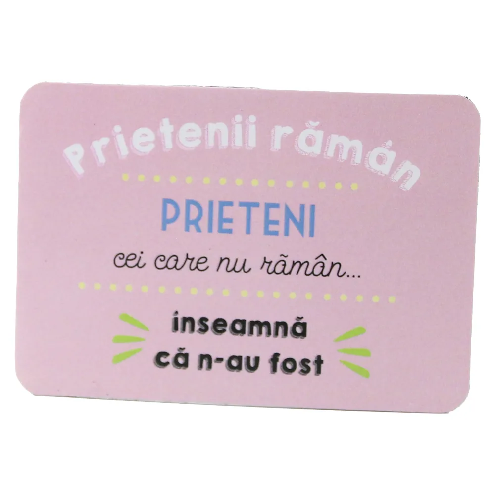 Magnet de frigider din plastic "Prietenii raman prieteni..." 5.5 x 8 cm Magnet de frigider din plastic "Prietenii raman prieteni..." 5.5 x 8 cm