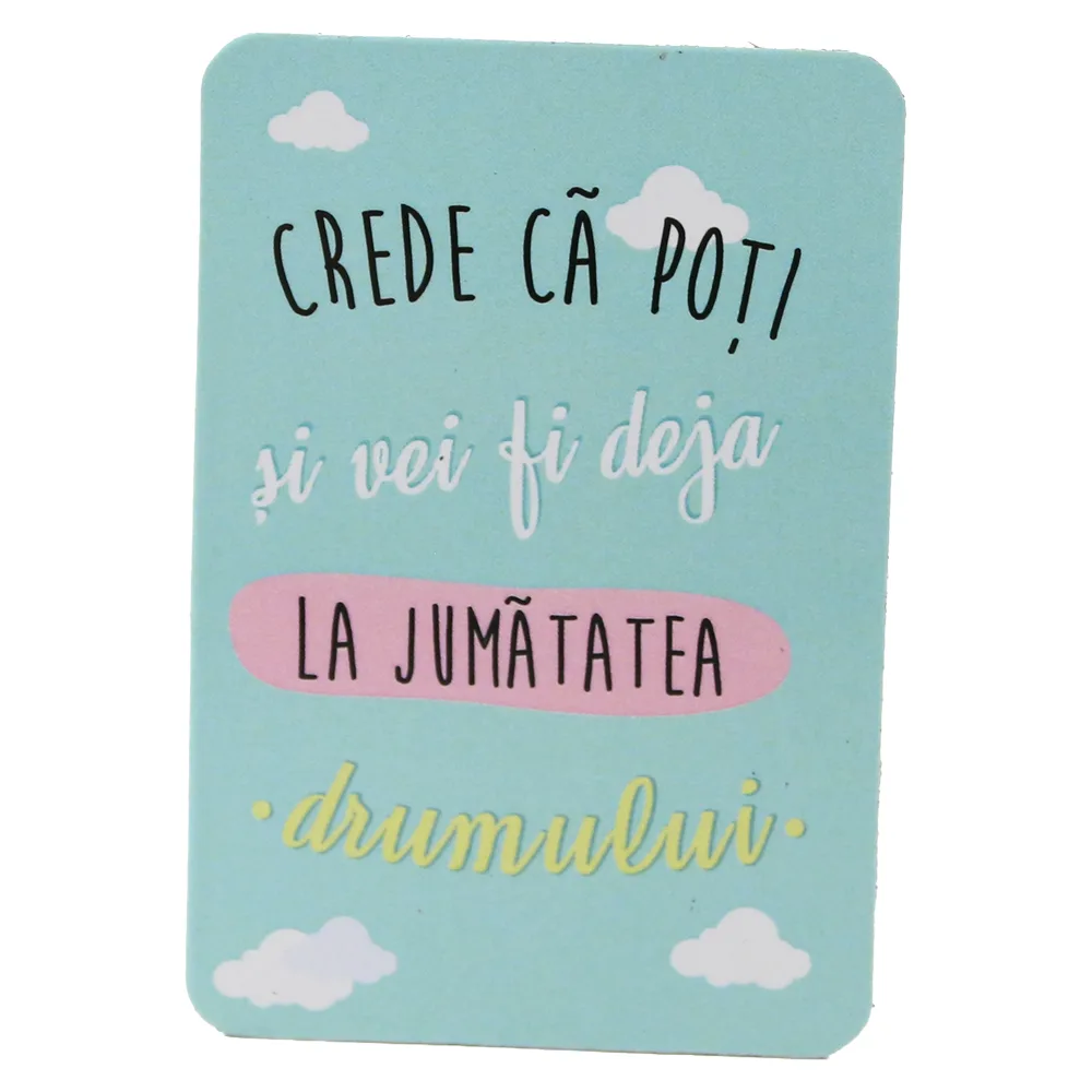 Magnet de frigider din plastic "Crede ca poti..." 5.5 x 8 cm Magnet de frigider din plastic "Crede ca poti..." 5.5 x 8 cm