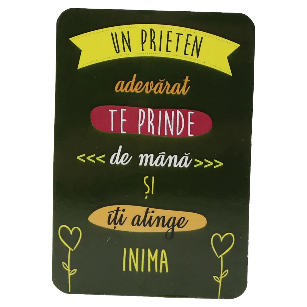 Magnet de frigider din plastic "Un prieten adevarat te prinde ..." 5.5 x 8 cm