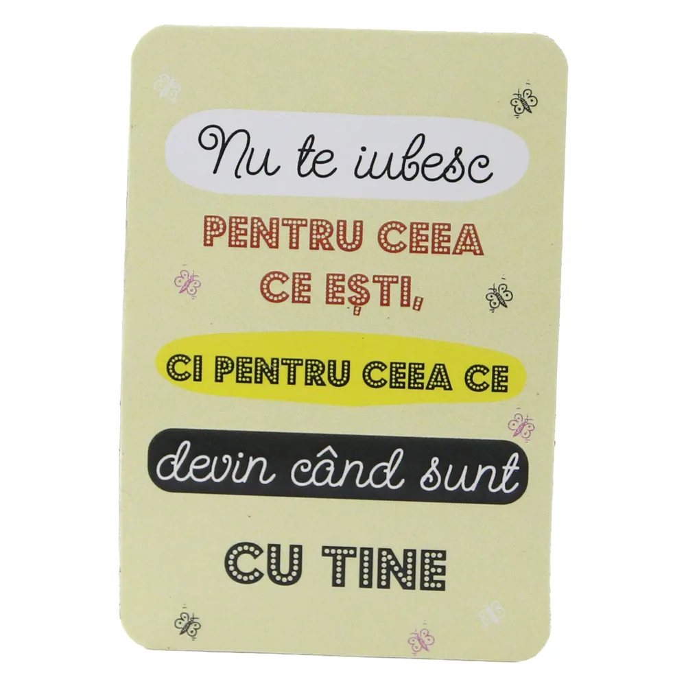 Magnet de frigider din plastic "Nu te iubesc pentru ceea ce esti..." 5.5 x 8 cm Magnet de frigider din plastic "Nu te iubesc pentru ceea ce esti..." 5.5 x 8 cm
