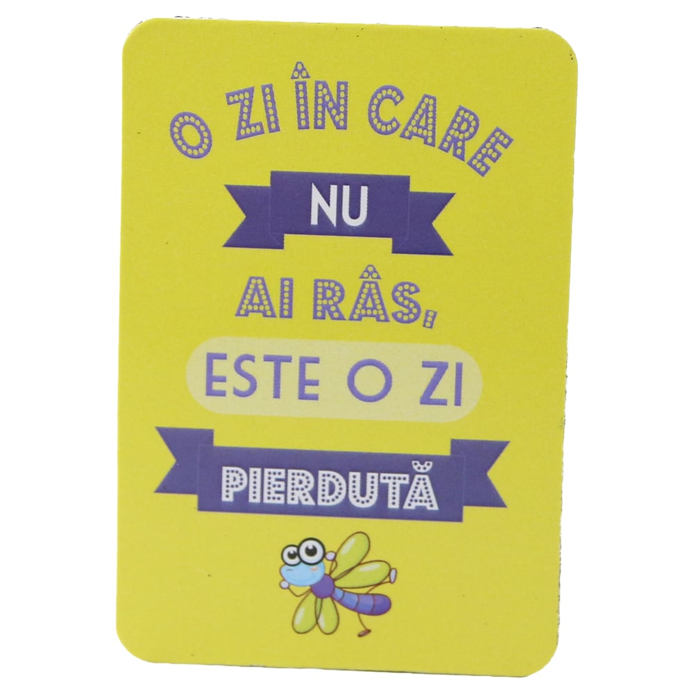 Magnet de frigider din plastic "O zi in care nu ai ras..." 5.5 x 8 cm Magnet de frigider din plastic "O zi in care nu ai ras..." 5.5 x 8 cm