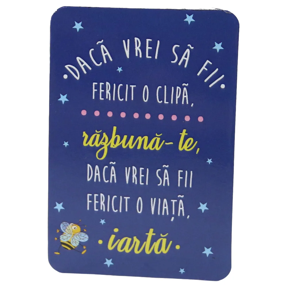 Magnet de frigider din plastic "Daca vrei sa fii fericit o clipa..." 5.5 x 8 cm Magnet de frigider din plastic "Daca vrei sa fii fericit o clipa..." 5.5 x 8 cm