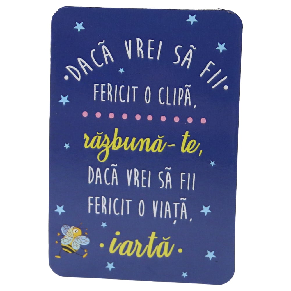 Magnet de frigider din plastic "Daca vrei sa fii fericit o clipa..." 5.5 x 8 cm Magnet de frigider din plastic "Daca vrei sa fii fericit o clipa..." 5.5 x 8 cm