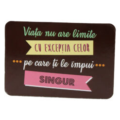Magnet de frigider din plastic "Viata nu are limite..." 5.5 x 8 cm