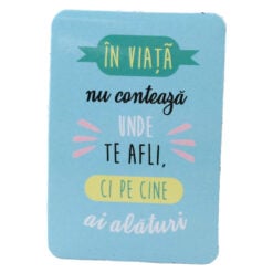 Magnet de frigider din plastic "In viata nu conteaza..." 5.5 x 8 cm
