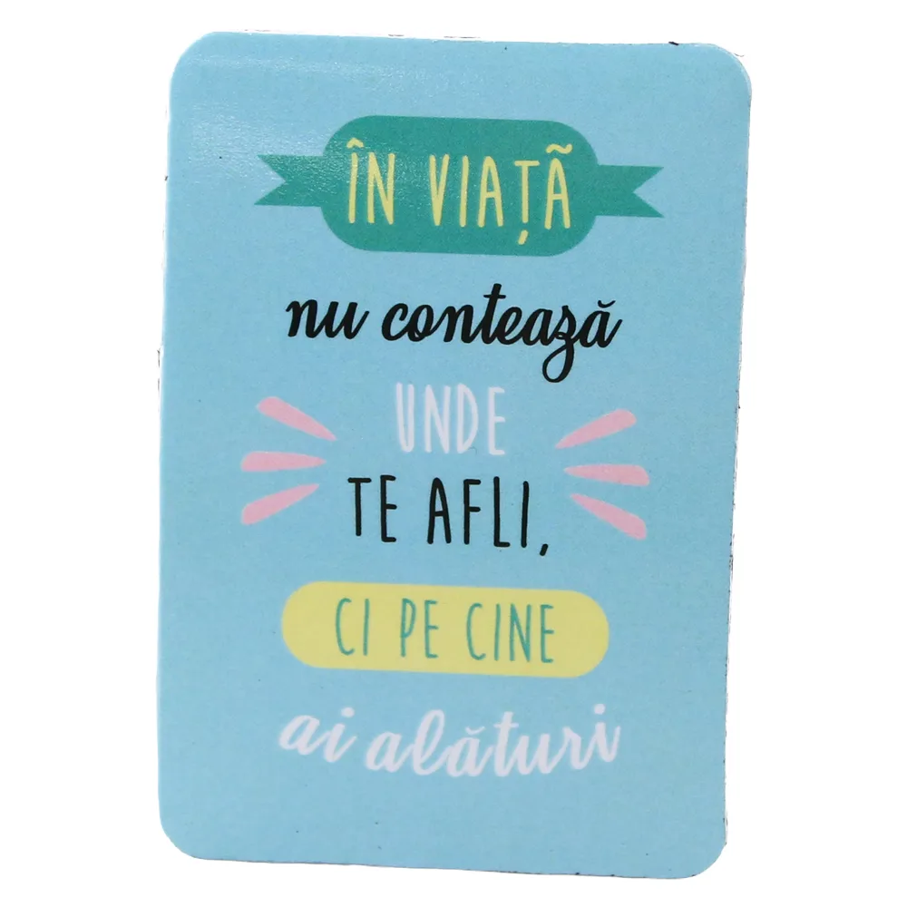 Magnet de frigider din plastic "In viata nu conteaza..." 5.5 x 8 cm Magnet de frigider din plastic "In viata nu conteaza..." 5.5 x 8 cm