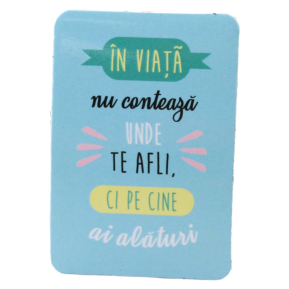Magnet de frigider din plastic "In viata nu conteaza..." 5.5 x 8 cm Magnet de frigider din plastic "In viata nu conteaza..." 5.5 x 8 cm