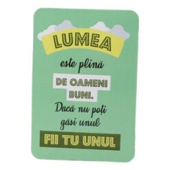 Magnet de frigider din plastic "Lumea este plina de oameni buni..." 5.5 x 8 cm