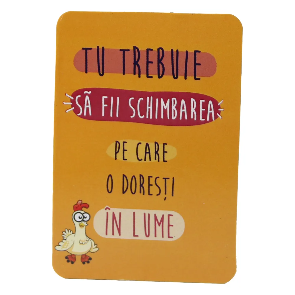 Magnet de frigider din plastic "Tu trebuie sa fii schimbarea..." 5.5 x 8 cm Magnet de frigider din plastic "Tu trebuie sa fii schimbarea..." 5.5 x 8 cm