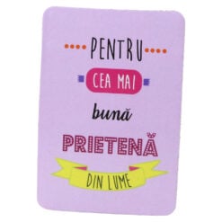 Magnet de frigider din plastic "Pentru cea mai buna prietena din lume." 5.5 x 8 cm