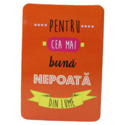 Magnet de frigider din plastic "Pentru cea mai buna nepoata din lume." 5.5 x 8 cm