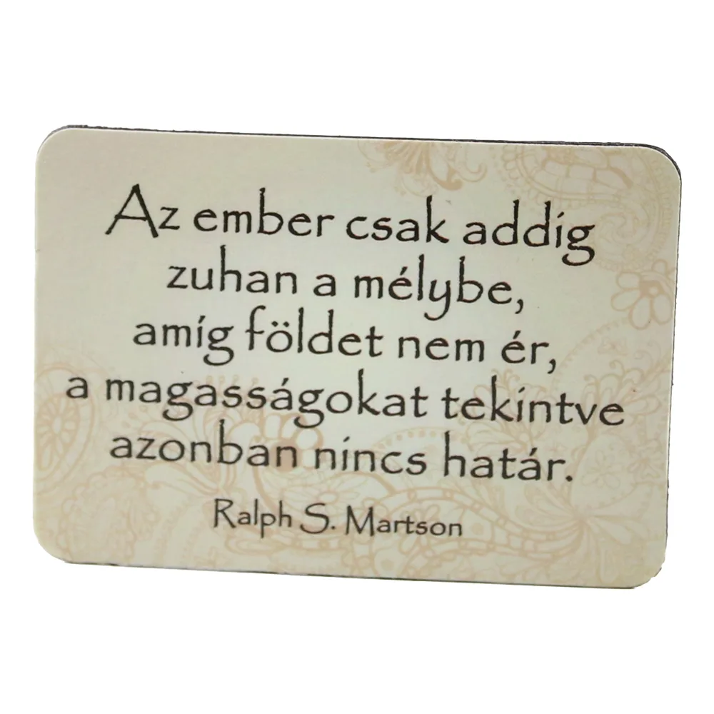 Magnet de frigider din plastic "Az ember csak addig zuhan a melybe..." 8 x 5.5 cm Magnet de frigider din plastic "Az ember csak addig zuhan a melybe..." 8 x 5.5 cm