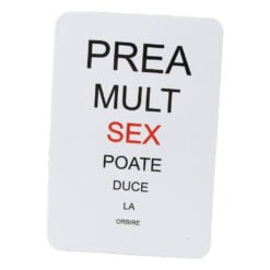 Magnet de frigider din plastic "Prea mult..." 5.5 x 8 cm