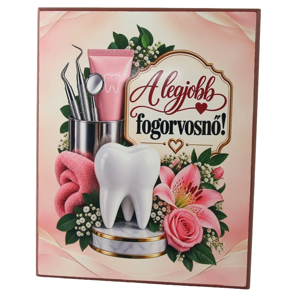 Placheta din MDF "A legjobb Fogorvosno!" 20 x 25 cm Placheta din MDF "A legjobb Fogorvosno!" 20 x 25 cm