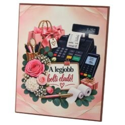 Placheta din MDF "A legjobb Bolti elado!" 20 x 25 cm